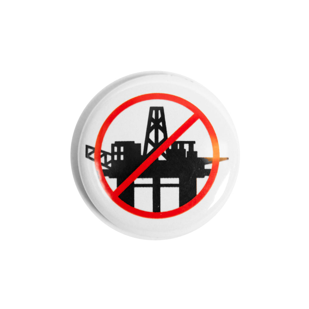 #DrillingIsKilling Oil Rig Button